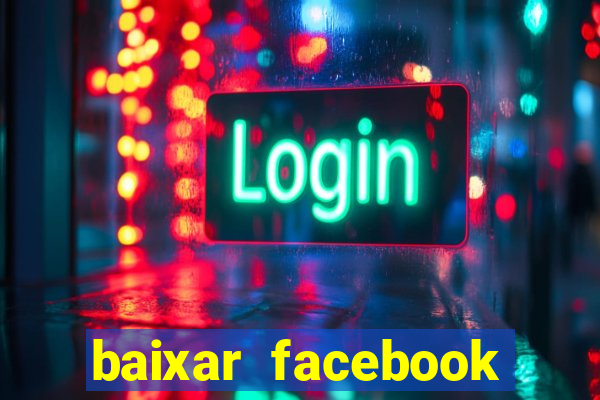 baixar facebook lite baixaki